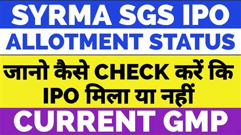 Syrma Sgs Ipo Allotment Status Syma Ipo Allotment Syrma Sgs