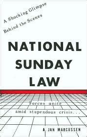 National Sunday Law By A Jan Marcussen