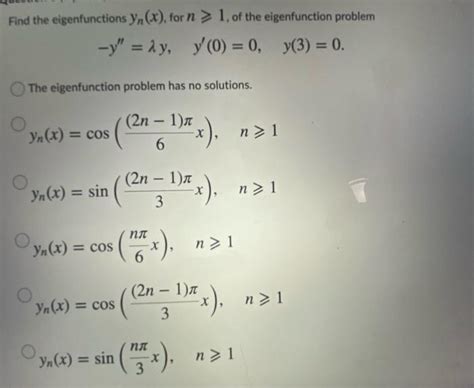 Solved Find The Eigenfunctions Yn X For N Of The Chegg