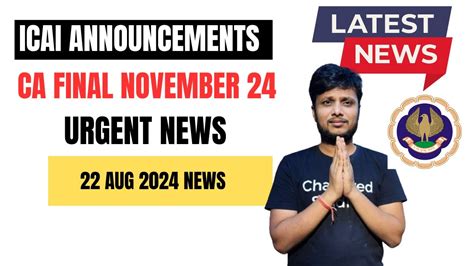 Urgent News By Icai Ca Final November Exams Big Announcement