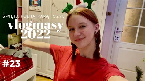 Vlogmas 23 świąteczne Przygotowania ️🎄 Youtube