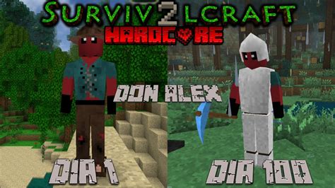 IntentÉ Sobrevivir 100 DÍas En Survivalcraft 2 Hardcore Y Esto FuÉ Lo Que PasÓ 😎🤙🏽 Youtube