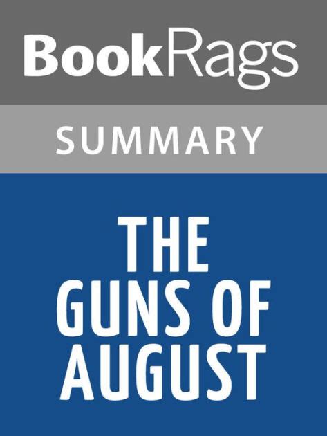 The Guns of August by Barbara W. Tuchman l Summary & Study Guide by ...