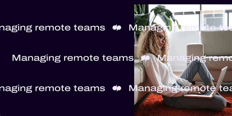 An In Depth Guide To Managing Remote Teams Dialpad