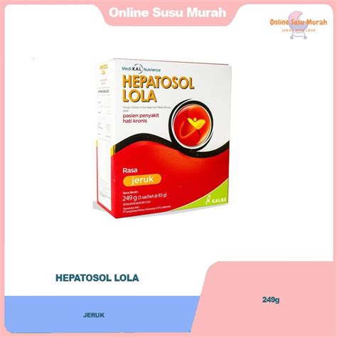 Jual HEPATOSOL LOLA 249GR JERUK 249 GR SSKD Shopee Indonesia