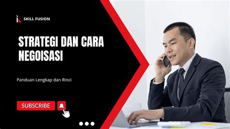 Strategi Dan Cara Negosiasi Panduan Lengkap Dan Rinci Youtube