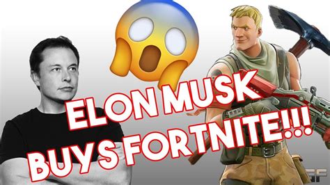 Elon Musk Buys Fortnite And Deleted It