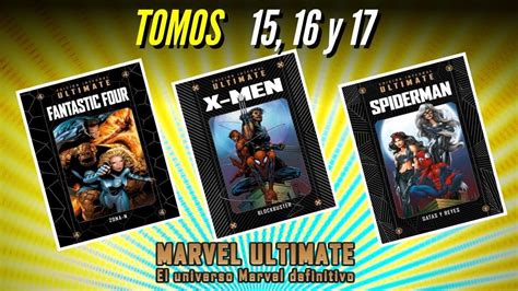 Entregas 15 16 y 17 Colección MARVEL ULTIMATE SALVAT YouTube