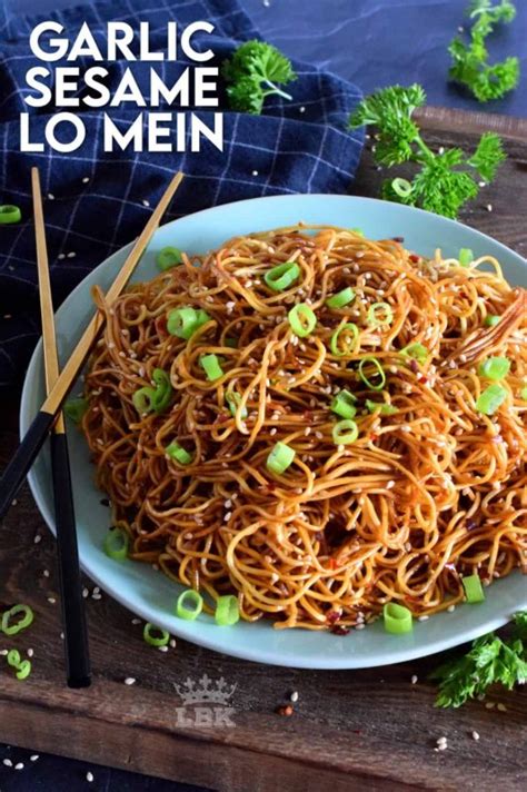 Garlic Sesame Lo Mein Lord Byrons Kitchen Asian Noodle Dishes