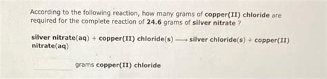 Solved According To The Following Reaction How Many Grams