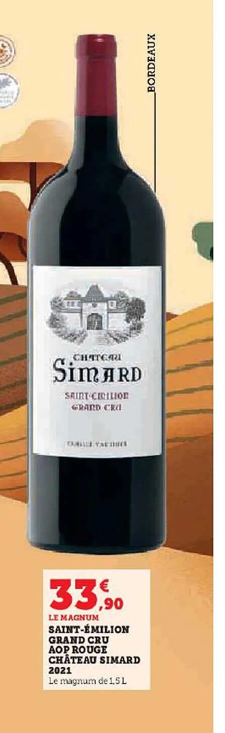 Promo Saint émilion Grand Cru Aop Rouge Château Simard 2021 chez Hyper