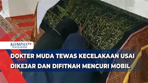 Seorang Dokter Muda Tewas Dalam Kecelakan Tunggal Saat Panik Diteriaki