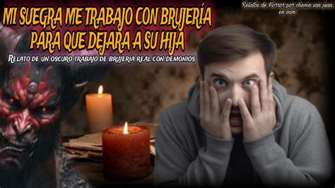 MI SUEGRA ME TIRO BRUJERIA PARA SEPARARME DE SU HIJA Relato Real De