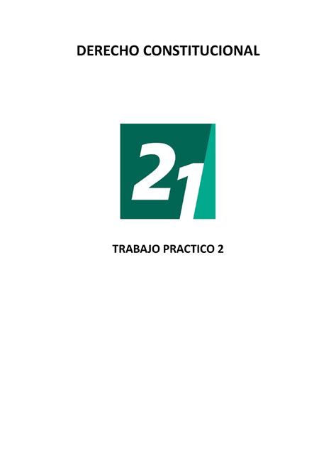 2 TP Constitucional Trabajo Practico Aprobado Con El 100 DERECHO