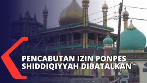 Kemenag Batalkan Pencabut Izin Pondok Pesantren Shiddiqiyyah