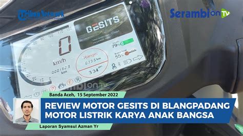 Review Motor Listrik Gesits Banyak Fitur Dan Anti Banjir Solusi