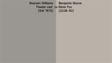 Sherwin Williams Pewter Cast Sw 7673 Vs Benjamin Moore Silver Fox