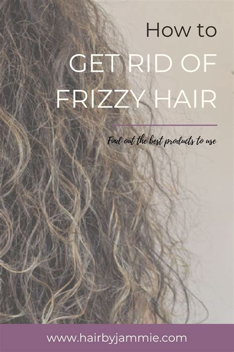 How To Eliminate Frizz From Hair Artofit