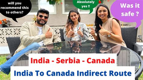 India To Canada Indirect Route India To Canada Via Serbia India