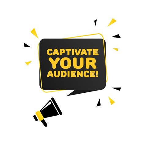 Premium Vector Captivate Your Audience Sign Flat Yellowblack Text