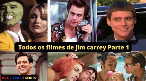Todos Os Filmes De Jim Carrey - Todos os filmes de jim carrey parte 1 - YouTube
