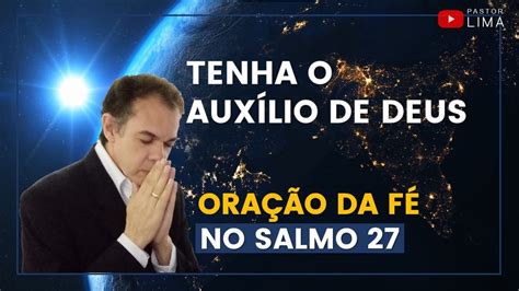 Posso Ter O Aux Lio De Deus Ora O Da F No Salmo Pastor Lima