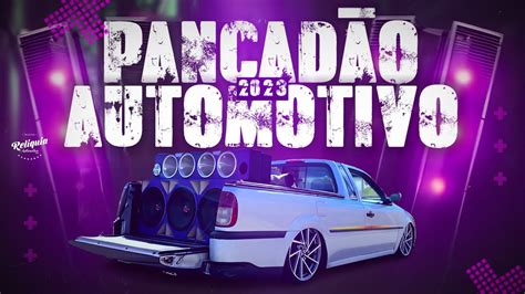 MEGA PANCADÃO AUTOMOTIVO 2023 ESPECIAL PARA SOM AUTOMOTIVO PANCADÃO