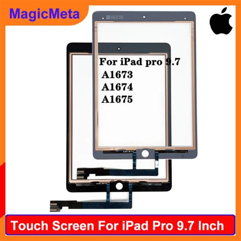 MagicMeta Original 9 7 Touch Screen For IPad Pro 9 7 Inch A1673 A1674