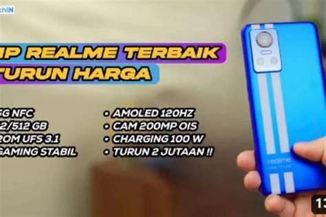 Turun Harga Drastis 7 HP Realme Terbaik Di Tahun 2024 Mulai Dari 1