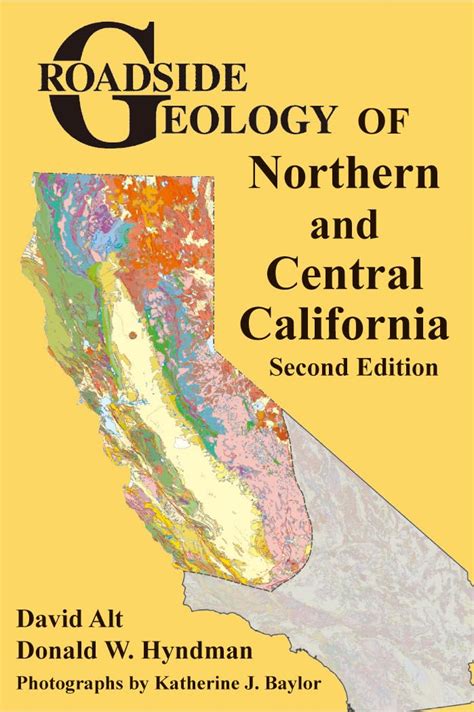 Roadside Geology Of Northern And Central California Alt David