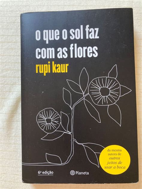 Coleção Rupi Kaur Outros Jeitos de Usar a Boca O Que O Sol Faz As