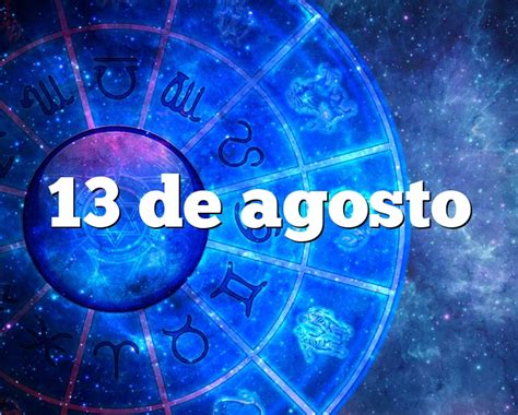 13 De Agosto Horóscopo Y Personalidad 13 De Agosto Signo Del Zodiaco