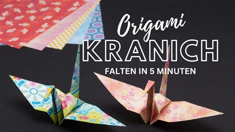 Origami Kranich Falten Lernen In Minuten Einfache Anleitung Youtube