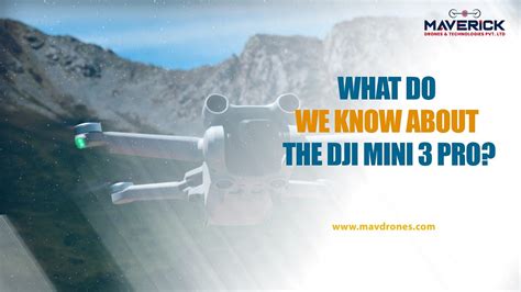 What Do We Know About The Dji Mini 3 Pro By Mav Drones Jul 2024 Medium