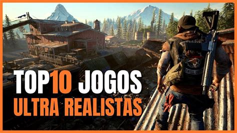 TOP 10 Jogos ULTRA Realistas Para PC Forte YouTube