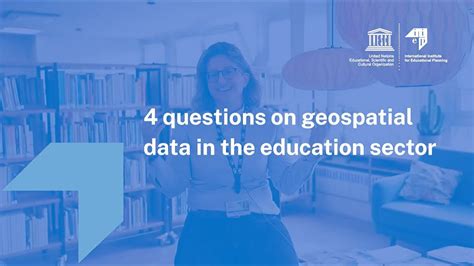 4 Questions On Geospatial Data In The Education Sector Youtube