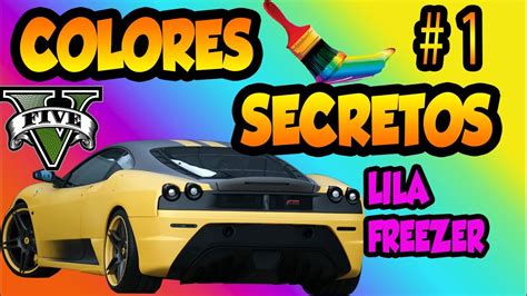 Gta Online Colores Secretos Nueva Serie Youtube