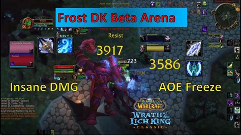 I Tried Frost Dk In Arena On The WotLK Classic Beta And The Damage Is