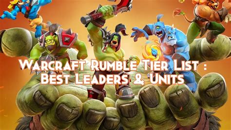 Warcraft Rumble Tier List Best Leaders Units December Pillar