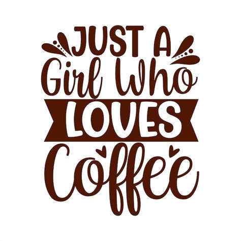 Premium Vector Coffee Quotes Svg Bundle Coffee Svg Love Iced Coffe