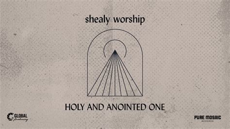 Shealy Worship Holy And Anointed One Live Lyric Video Youtube