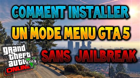 Sans Jailbreak Comment Installer Un Mode Menu Sur Gta Youtube