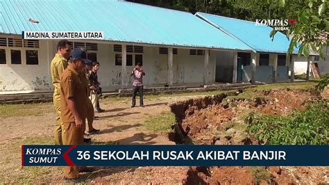 Sejumlah Sekolah Di Mandailing Natal Rusak Akibat Banjir Video