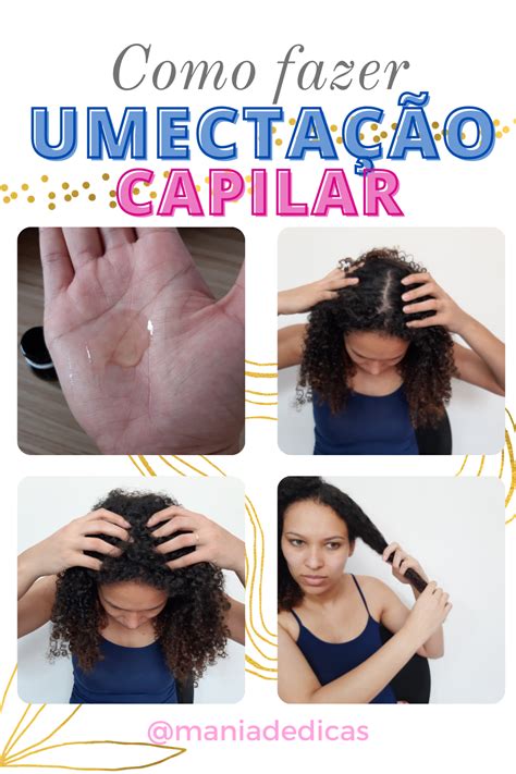 O Que É Umectação No Cabelo - Como fazer umectação capilar | Umectaçao capilar, Como fazer umectacao ...