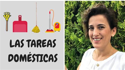 Learn Spanish Las Tareas Domesticas En Espa Ol Las Tareas Del Hogar