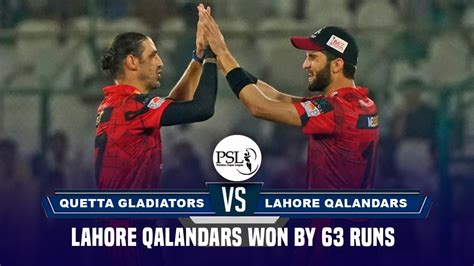 Quetta Gladiators Vs Lahore Qalandars Highlights Shaheen Afridi Shai