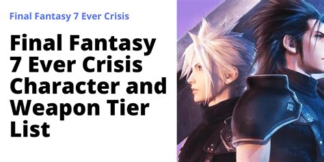 Final Fantasy Ever Crisis Character And Weapon Tier List