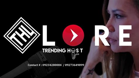 The Trending Host Lore Santillan Youtube