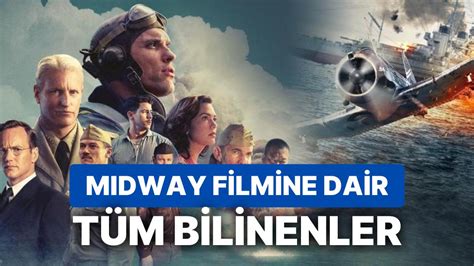 Midway Konusu Nedir Midway Filmi Oyuncular Kimlerdir Midway Filmi