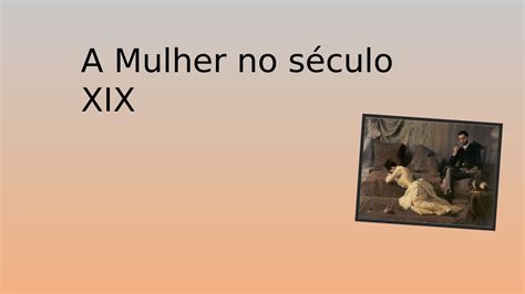 Calaméo O papel da mulher no Século XIX